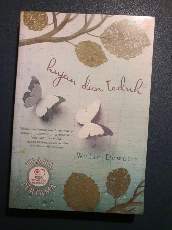 Hujan dan Teduh oleh Wulan Dewatta