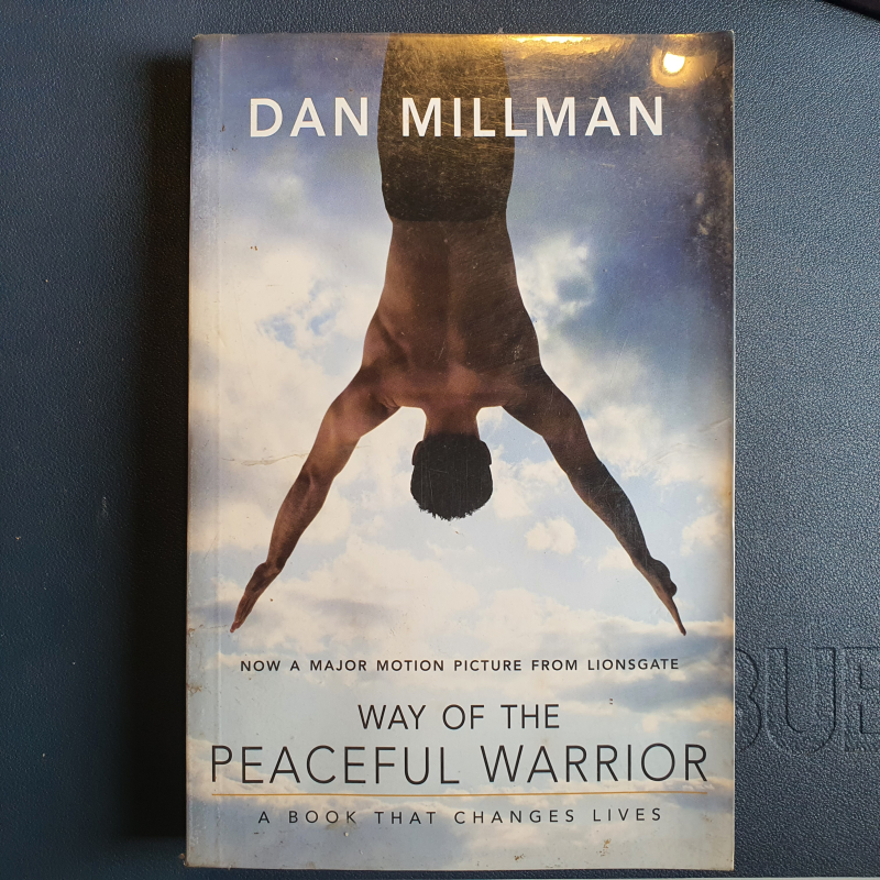 Peaceful Warrior by Dan Millman